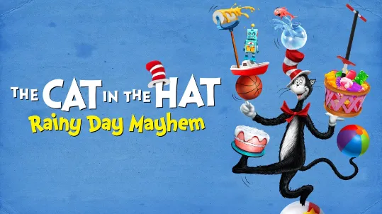 The Cat in the Hat: Rainy Day Mayhem
