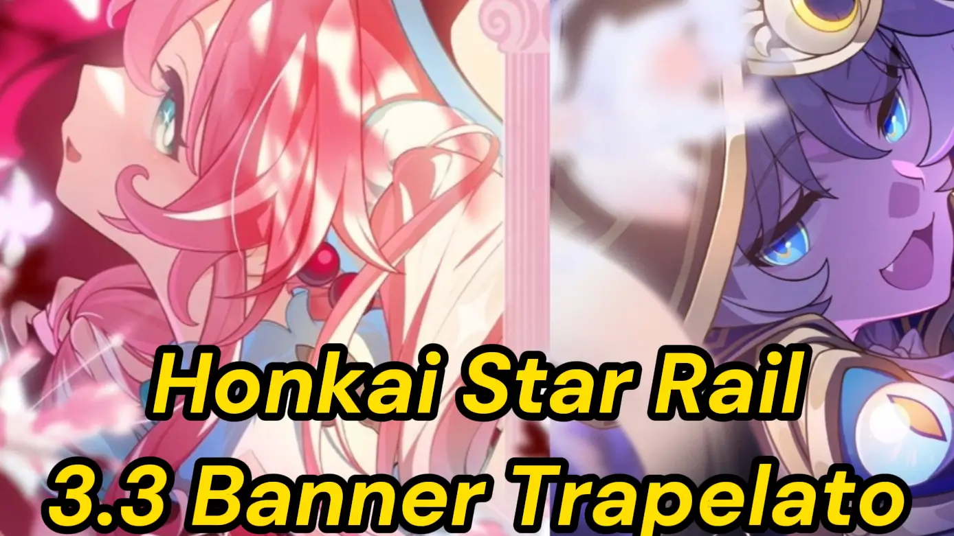 Honkai Star Rail 3.3 Banner Trapelato