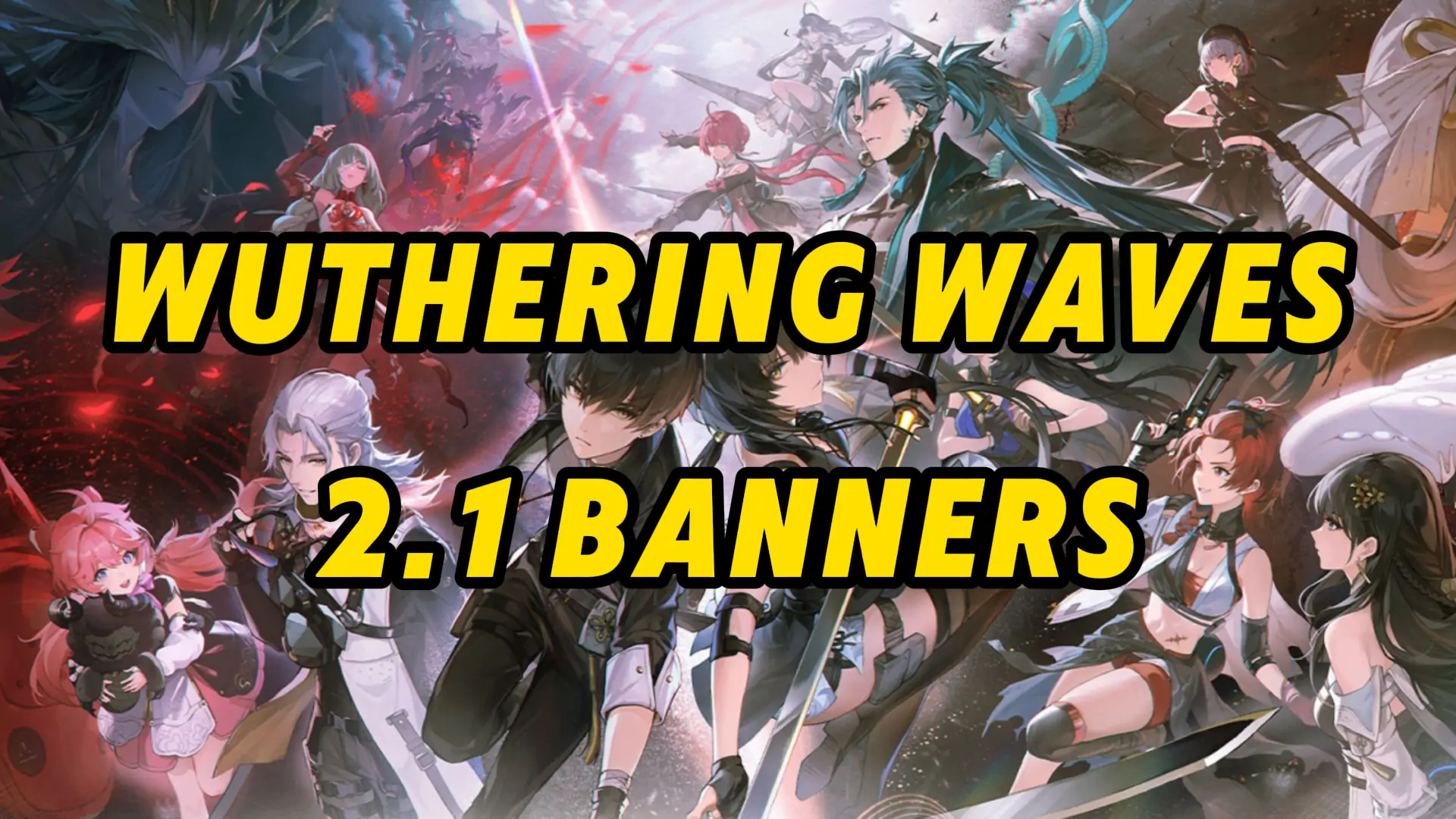 Wuthering Waves 2.1 Banners – New Characters and More