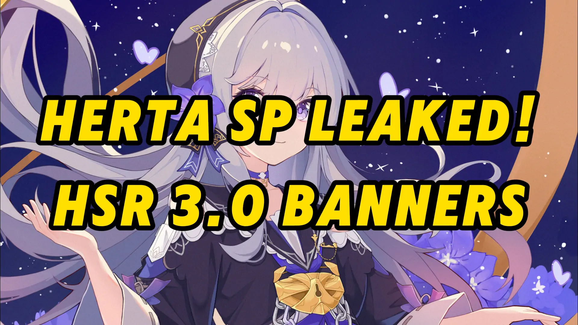 Honkai: Star Rail 3.0 Banners Leaked! The Herta Exposure!