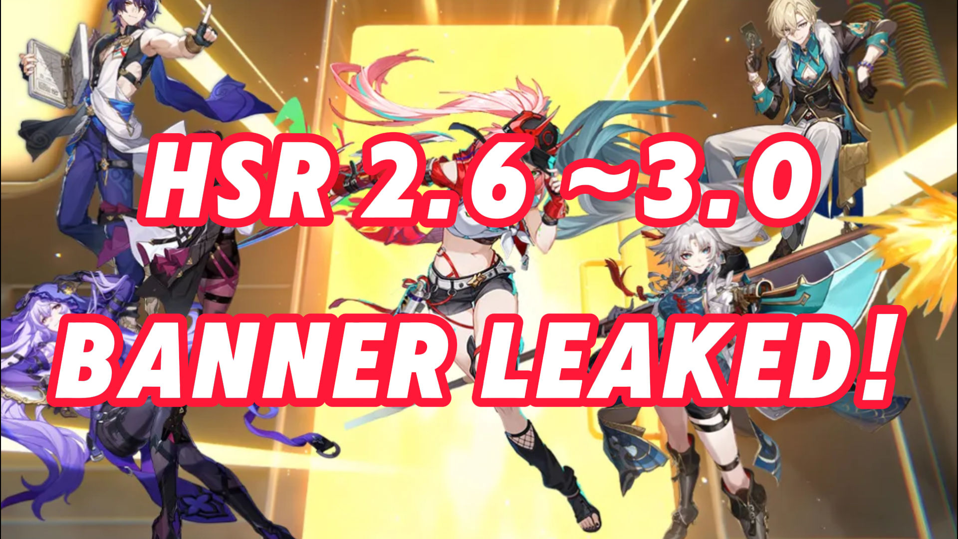 Honkai: Star Rail Version 2.6~3.0 Banners leaked