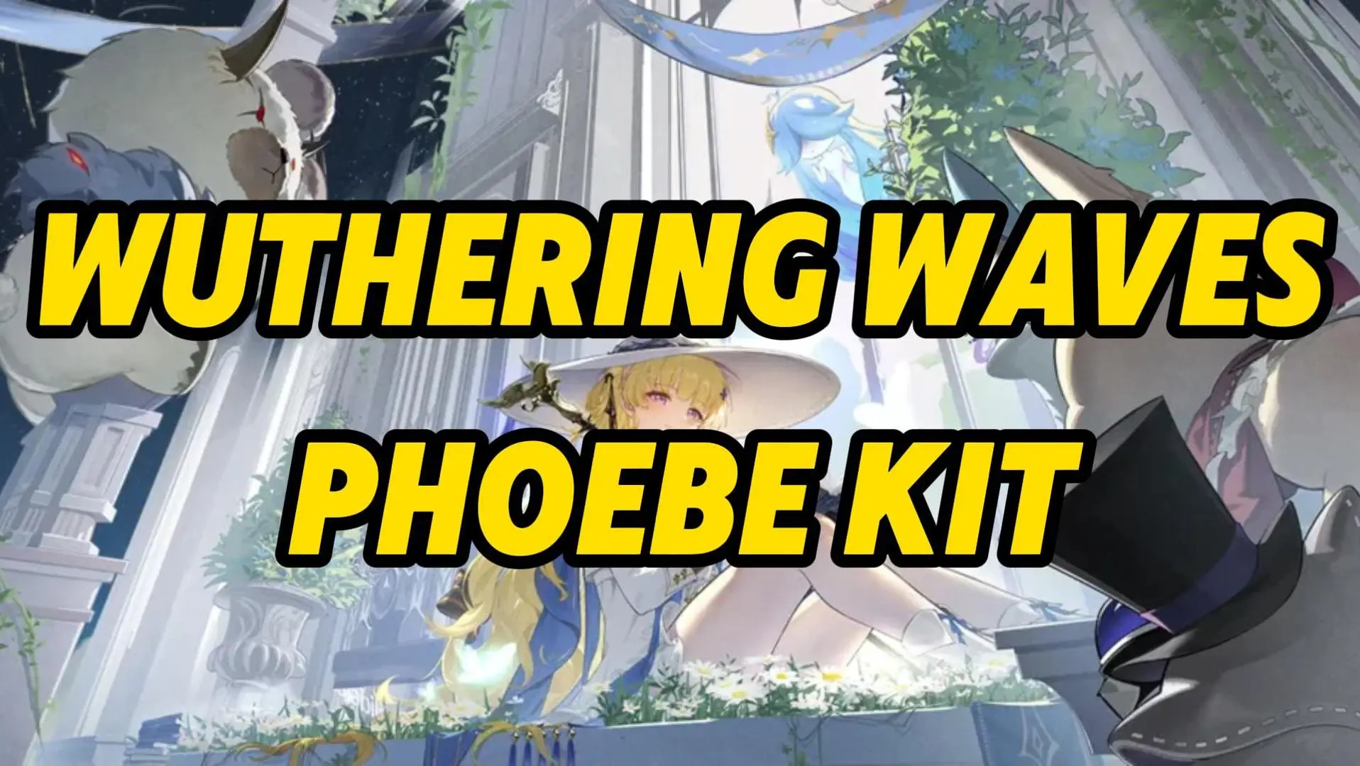 Wuthering Waves Phoebe Kit Ascension, Weapon & Forte