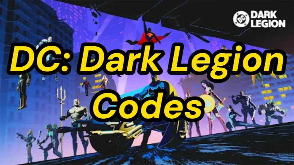 「May 2025」DC: Dark Legion Codes