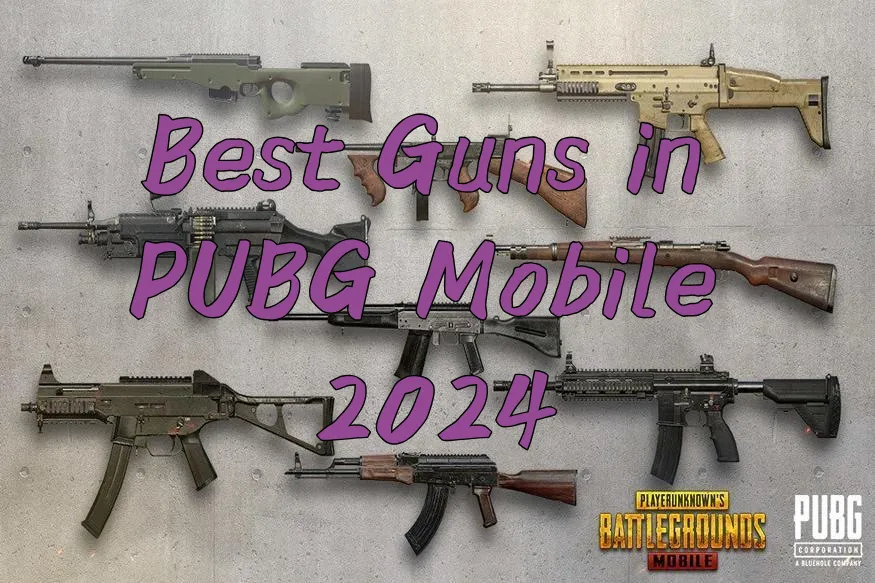 best guns in PUBG Mobile 2024