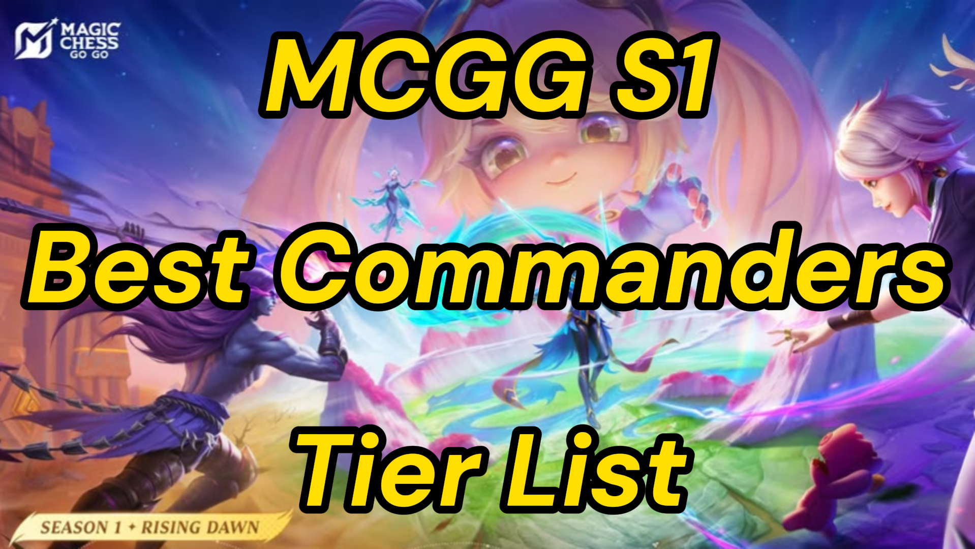 Magic Chess: Go Go - Best Commanders Tier List