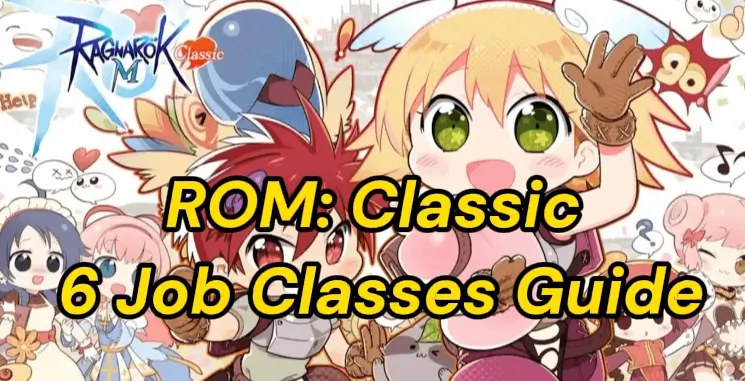 Ragnarok M: Classic: 6 Job Classes Guide for Beginners