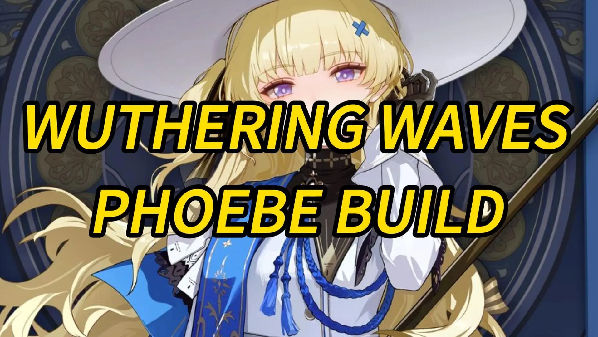 Wuthering Waves Phoebe Build Guide Weapons, Echo Sets, and Teams