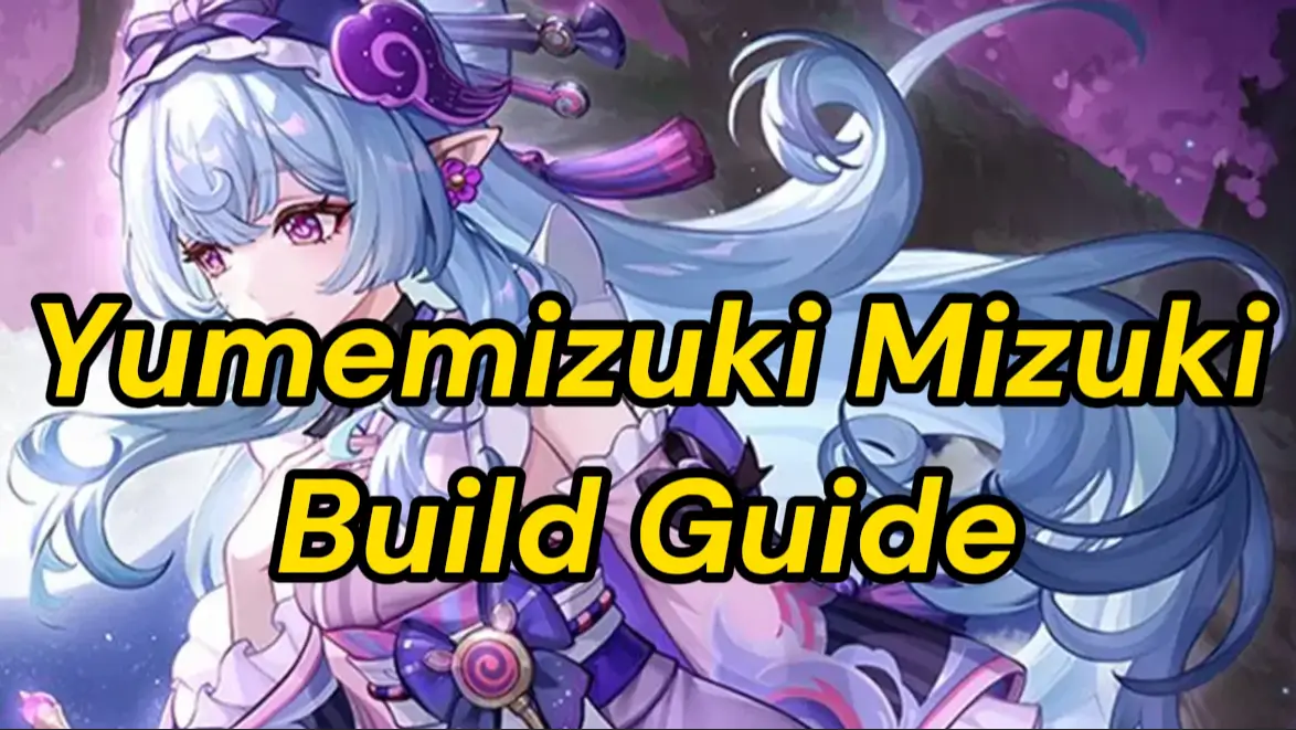 Yumemizuki Mizuki Build Guide: Weapons, Teams & Artifacts | Genshin Impact