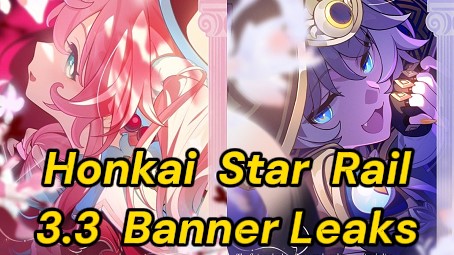 Honkai Star Rail 3.3 Banner Leaks