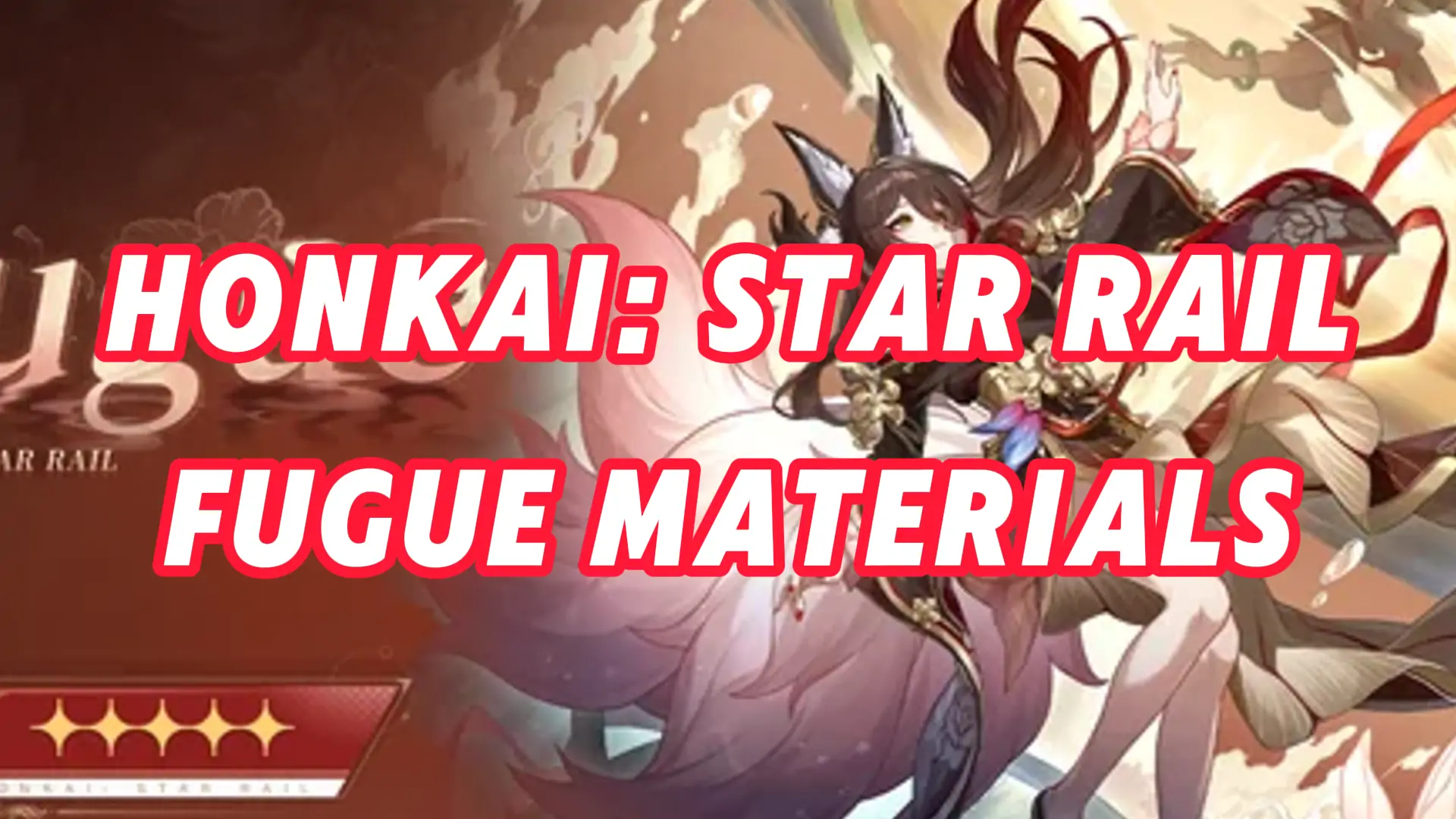 Honkai Star Rail Fugue Materials Prefaming Guide