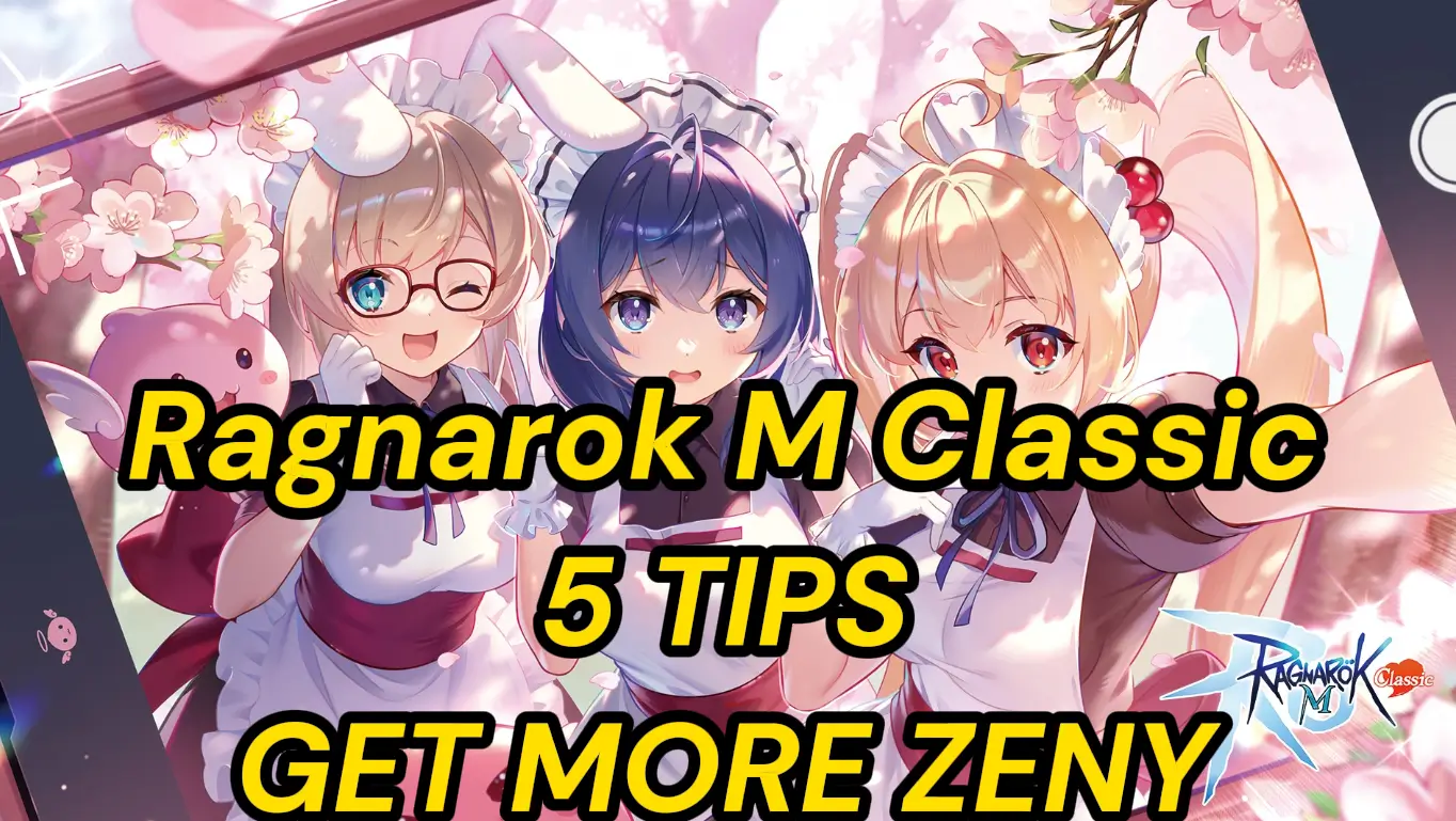 Ragnarok M: Classic 5 Tips To Get More Zeny